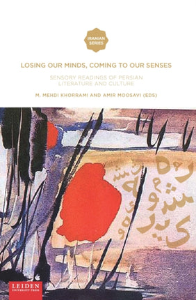 Losing Our Minds, Coming to Our Senses: Sensory
