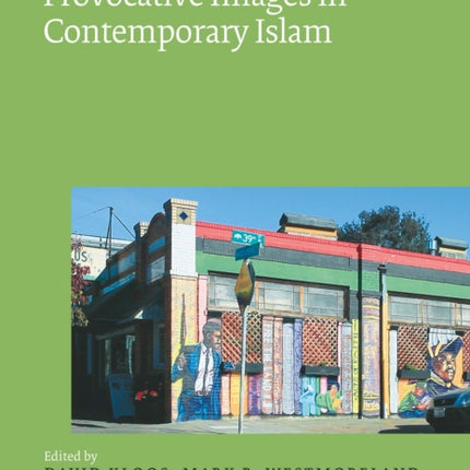 Provocative Images in Contemporary Islam