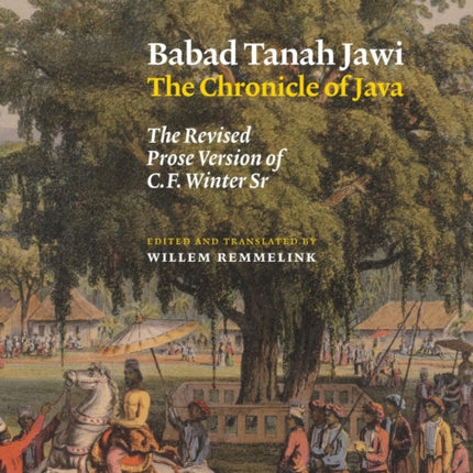 Babad Tanah Jawi, The Chronicle of Java: The Revised Prose Version of C.F. Winter Sr