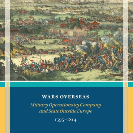 Wars Overseas  Military Operations by Company and