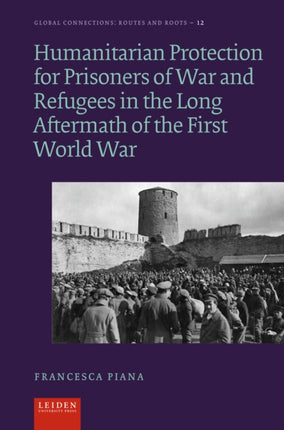 Humanitarian Protection for Prisoners of War and