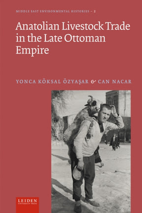 Anatolian Livestock Trade in the Late Ottoman
