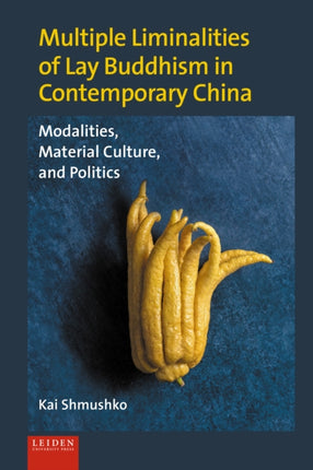 Multiple Liminalities of Lay Buddhism in
