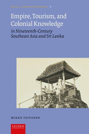 Empire Tourism and Colonial Knowledge  in