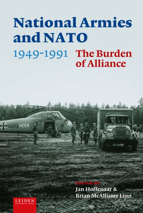 National Armies and NATO 19491991  The Burden of Alliance