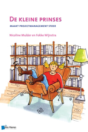 De Kleine Prinses  Maakt Projectmanagement Stoer  2de Druk