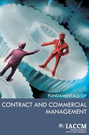 Fundamentals of Contract and Commercial Management IACCM Series