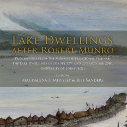 Lake Dwellings after Robert Munro. Proceedings