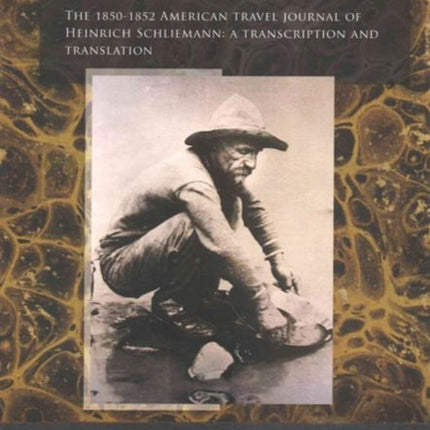 Schliemann and the California Gold Rush