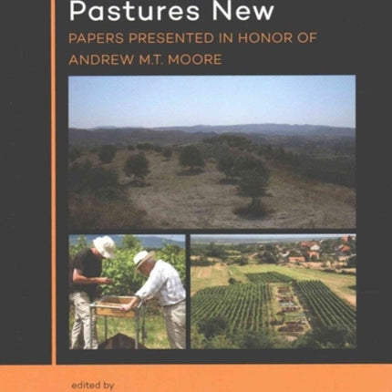 Fresh Fields and Pastures New: Papers Presented