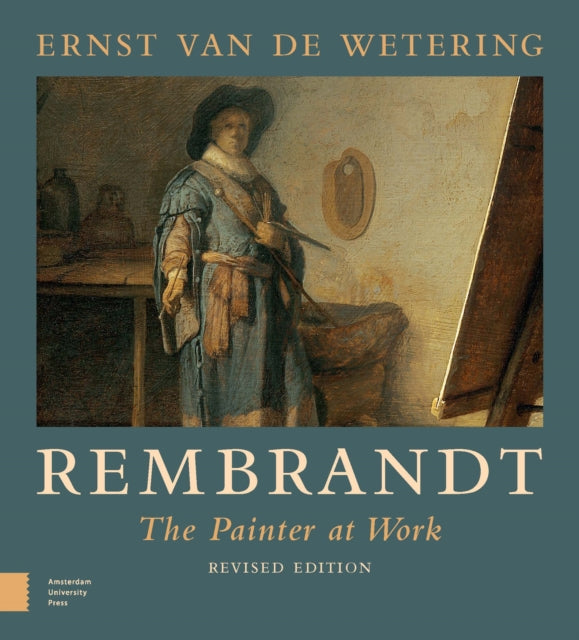 Rembrandt. The Painter at Work