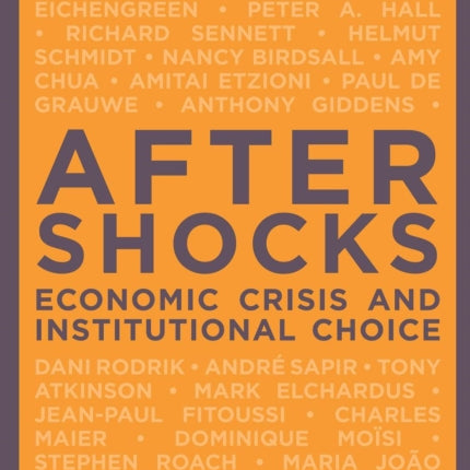 Aftershocks: Economic Crisis and Institutional Choice