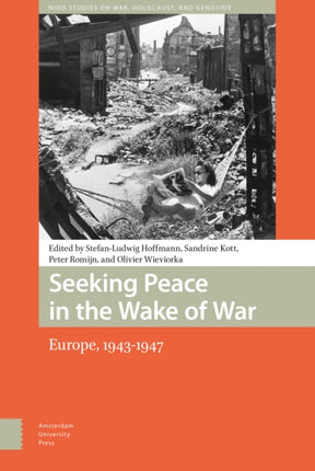 Seeking Peace in the Wake of War: Europe,