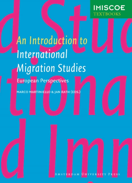 An Introduction to International Migration Studies: European Perspectives