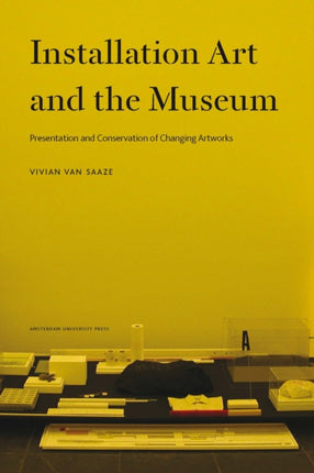 Installation Art and the Museum: Presentation and