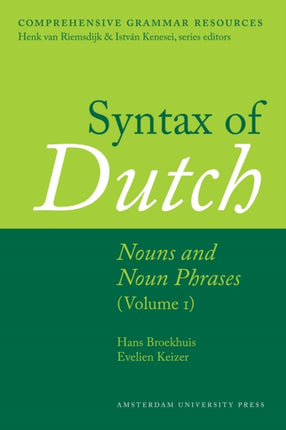 Syntax of Dutch: Nouns and Noun Phrases - Volume