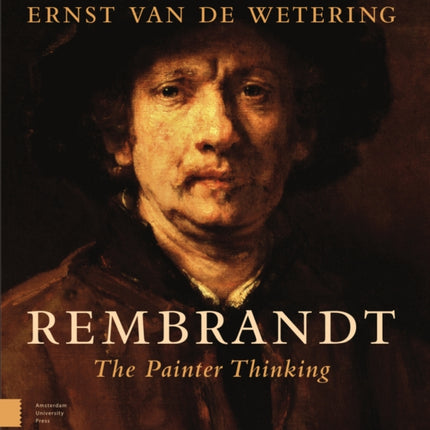 Rembrandt. The Painter Thinking