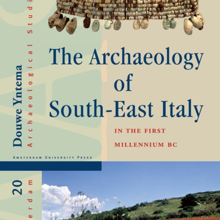 The Archaeology of South-East Italy in the First