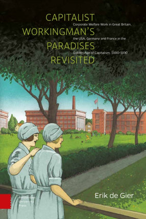Capitalist Workingman's Paradises Revisited: