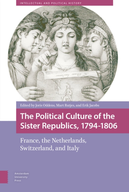 The Political Culture of the Sister Republics,