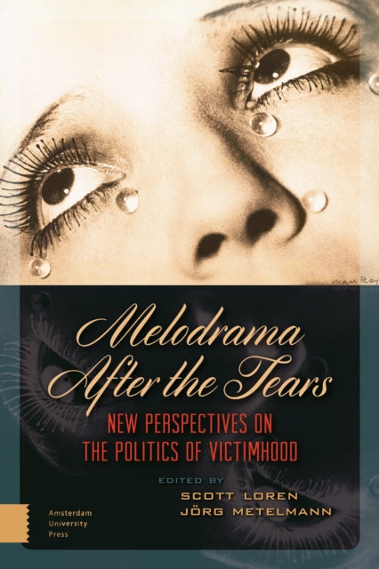 Melodrama After the Tears: New Perspectives on