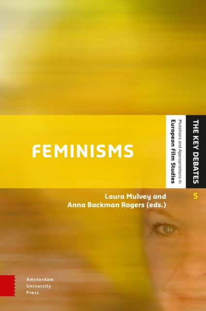 Feminisms: Diversity, Difference and Multiplicity in Contemporary Film Cultures