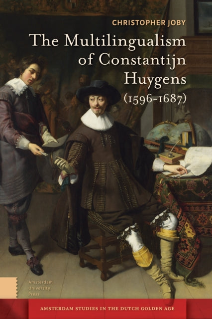 The Multilingualism of Constantijn Huygens