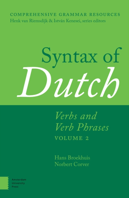 Syntax of Dutch: Verbs and Verb Phrases. Volume 2