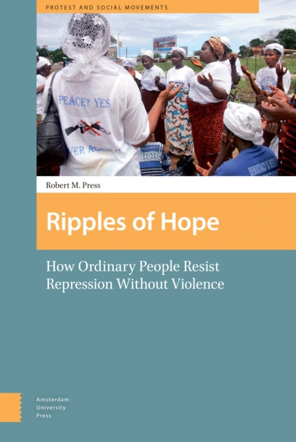 Ripples of Hope: How Ordinary People Resist