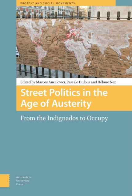 Street Politics in the Age of Austerity: From the