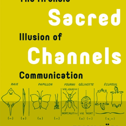 Sacred Channels: The Archaic Illusion of Communication