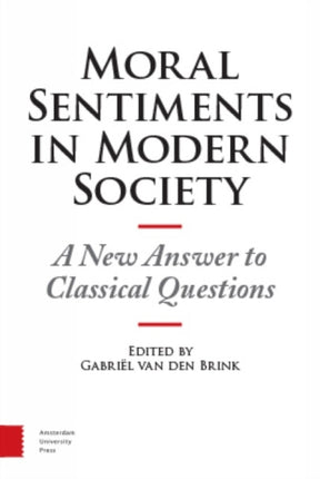 Moral Sentiments in Modern Society: A New Answer