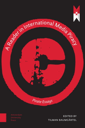 A Reader on International Media Piracy: Pirate
