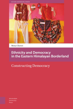 Ethnicity and Democracy in the Eastern Himalayan
