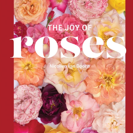 The Joy of Roses