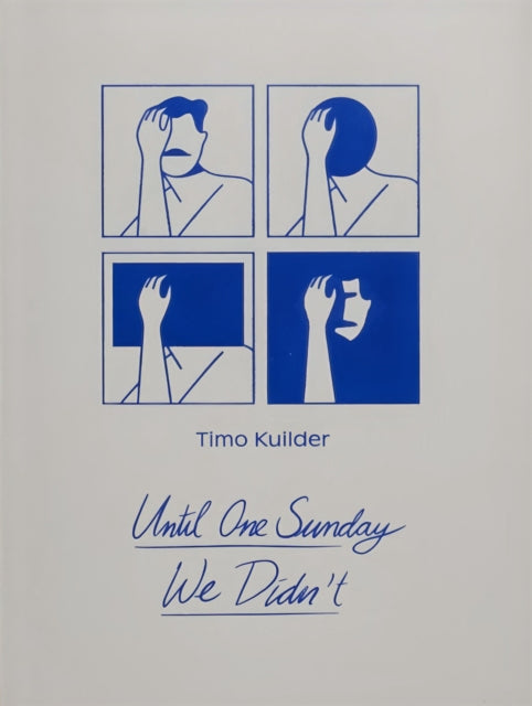 Until One Sunday We Didnt