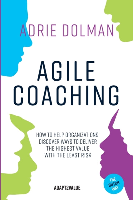 Agile Coaching, the Dutch way: How to help