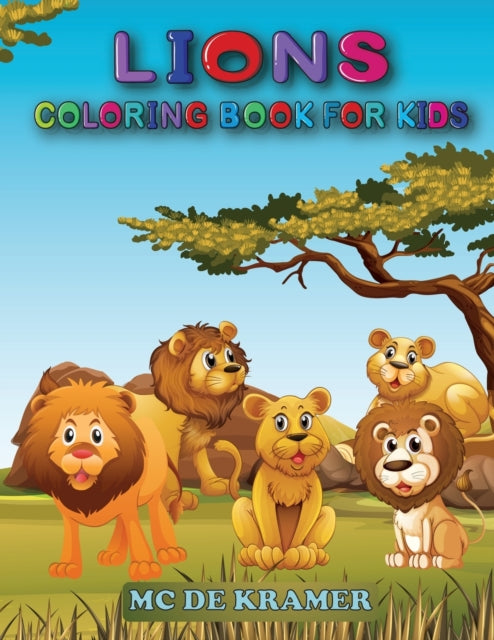 Lions coloring book for kids: Great Coloring Book