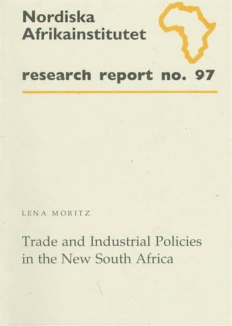 Trade and Industrial Policies in the New South Africa