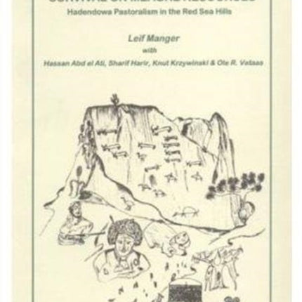 Survival on Meagre Resources: Hadendowa Pastoralism in the Red Sea Hills