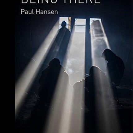 Paul Hansen: Being There