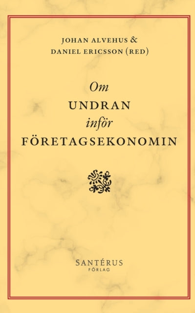 Om undran inför företagsekonomin