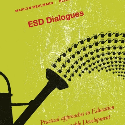 ESD Dialogues: Practical approaches to Education for Sustainable Development by and for educators
