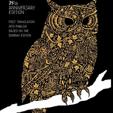 Blind Owl (Authorized by the Sadegh Hedayat Foundation - First Translation Into English Based on the Bombay Edition)