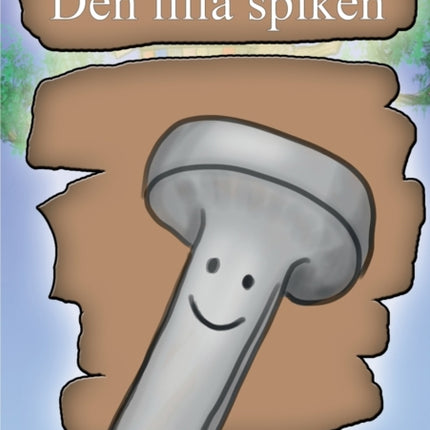Den lilla spiken