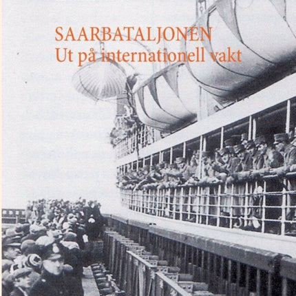 Saarbataljonen Ut på internationell vakt