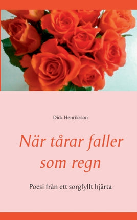 När tårar faller som regn: Poesi från ett
