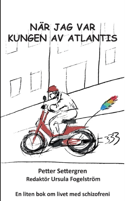 När jag var Kungen av Atlantis