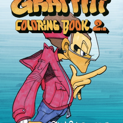 Graffiti Coloring Book 2: Characters