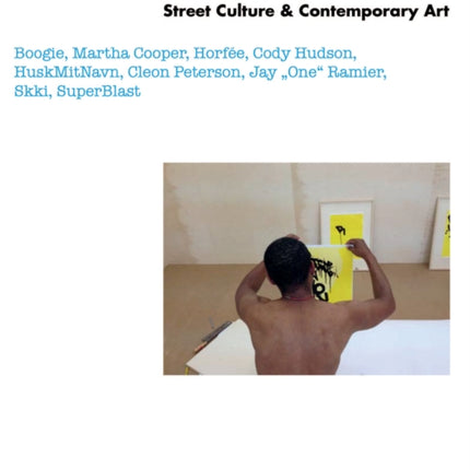 Future/memory: Street Culture and Contemporary Art